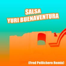 Yuri Buenaventura: Salsa (Fred Pellichero Remix)