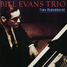 Bill Evans Trio: Time Remembered