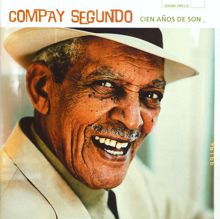 Compay Segundo, Pío Leyva: La juma de ayer (feat. Pío Leyva)