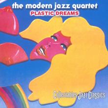 The Modern Jazz Quartet: Plastic Dreams