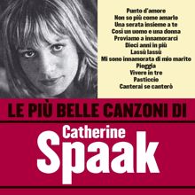 Catherine Spaak: Le più belle canzoni di Catherine Spaak