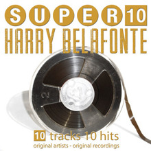 Harry Belafonte: Super 10