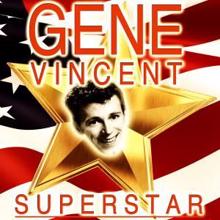 Gene Vincent: Superstar