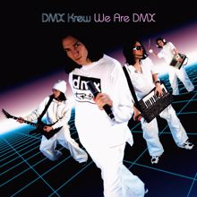 DMX Krew: We Are DMX (2021 Expanded Reissue)