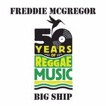 Freddie Mcgregor: Big Ship