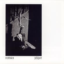 Ratsia: Jäljet