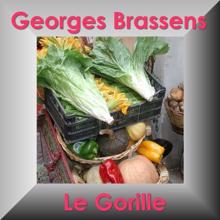 Georges Brassens: Le Gorille