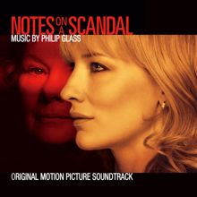 Philip Glass: Notes on a Scandal (Original Motion Picture Soundtrack)