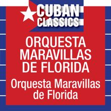 Orquesta Maravillas de Florida: Orquesta Marvillas de Florida