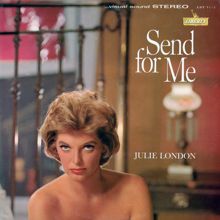 Julie London: Send For Me