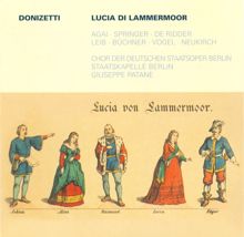 Giuseppe Patanè: Lucia di Lammermoor: Act III Scene 1: D'immenso giubilo (Chorus) - Act III Scene 1: Cessi ah cessi quel contento (Raimondo)