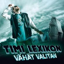 Timi Lexikon: Vähät valitan