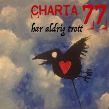 Charta 77: Har Aldrig Trott