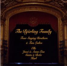 Jussi Björling: The Björling Family: Four Singing Bothers & Two Ladies (1920-1971)