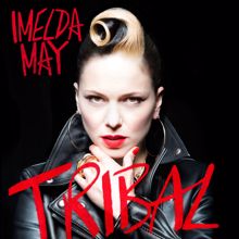 Imelda May: Tribal (Deluxe)