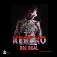 Big Deal: Kereko