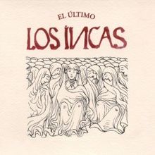 Los Incas: El Último