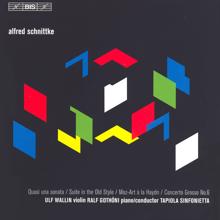 Ralf Gothóni: Schnittke: Quasi Una Sonata / Suite in the Old Style / Concerto Grosso No. 6