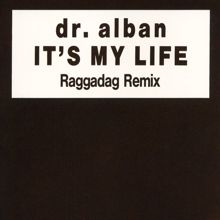 Dr. Alban: It's My Life (Remixes)
