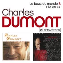 Charles Dumont: Le bout du monde / Elle et lui (Remasterisé en 2019)