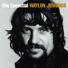 Waylon Jennings: It's Not Supposed To Be That Way