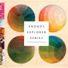 Kronos Quartet: Kronos Explorer Series