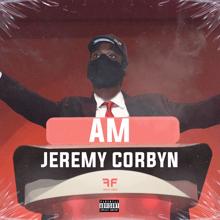 AM: Jeremy Corbyn