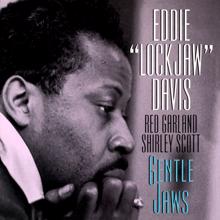 Eddie "Lockjaw" Davis: Gentle Jaws