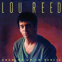 Lou Reed: Growing Up In Public