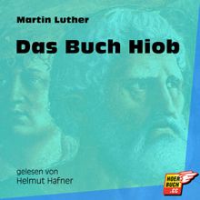 Martin Luther: Das Buch Hiob (Ungekürzt)