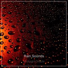 Rain Sounds: Midnight Drizzle