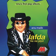 Anu Malik: Lafda Ho No Jaye