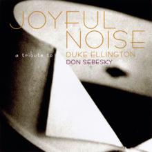 Don Sebesky: Joyful Noise