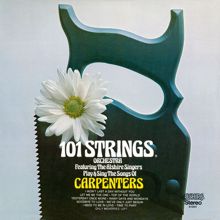 101 Strings Orchestra: 101 Strings Orchestra Play & Sing the Songs of Carpenters (Remaster from the Original Alshire Tapes)