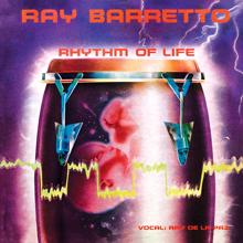 Ray Barretto: Rhythm Of Life