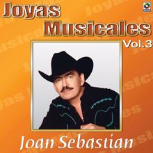 Joan Sebastian: Joyas Musicales, Vol. 3: La Mamá de los Pollitos