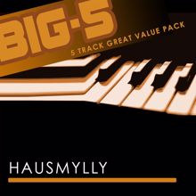 Hausmylly: Big-5: Hausmylly