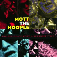 Mott The Hoople: Born Late "58 (Album Version)