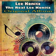 Lee Konitz: The Real Lee Konitz