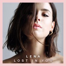 Lena: Lost In You