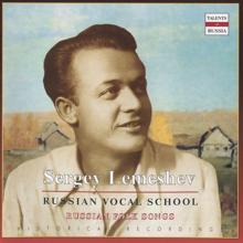 Sergey Lemeshev: Russian Vocal School: Sergey Lemeshev (1939-1965)