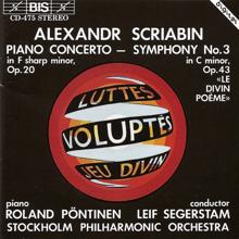 Roland Pöntinen: Scriabin: Piano Concerto / Symphony No. 3, "Le Divin Poeme"