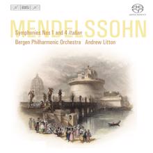 Andrew Litton: Mendelssohn, Felix: Symphonies Nos. 1 and 4