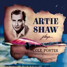 Artie Shaw: Plays Cole Porter(From the Film ''Night and Day'')