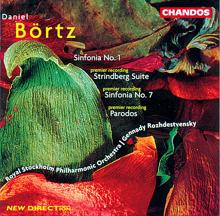 Royal Stockholm Philharmonic Orchestra: Börtz: Sinfonias Nos. 1 & 7, Strindberg Suite & Parodos