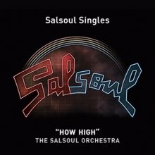 The Salsoul Orchestra: How High