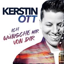 Kerstin Ott: Ich wünsche mir von dir (Single Mix)