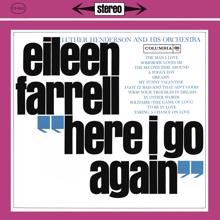 Eileen Farrell: Eileen Farrell - Here I Go Again (Remastered)