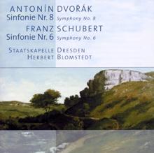 Herbert Blomstedt: Dvorak, A.: Symphony No. 8 / Schubert, F.: Symphony No. 6