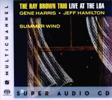 Ray Brown Trio: Live At The Loa - Summer Wind